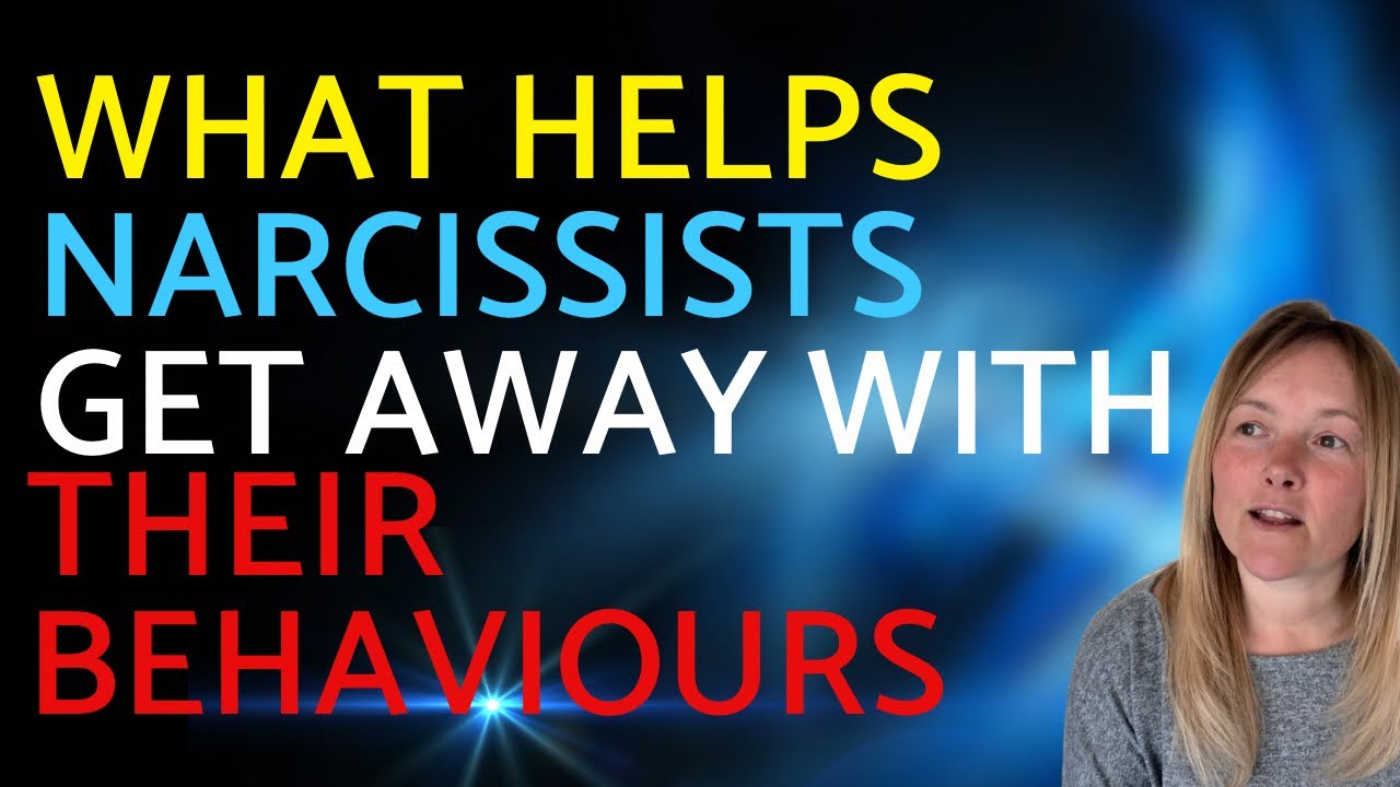 5 Things That Help A Narcissist Get Away With Their Behaviour - YouTube