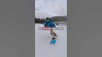 How to Reverse Euro Carve on Snowboard