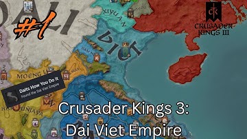 Crusader Kings 3: Dai Viet Empire Aflevering 1