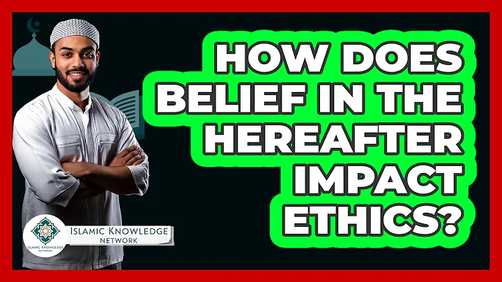 How Does Belief In The Hereafter Impact Ethics?
