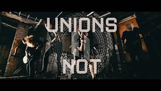 UNIONS - NOT(Official Music Video)