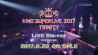 KING SUPER LIVE 2017 TRINITY」TV CM - YouTube