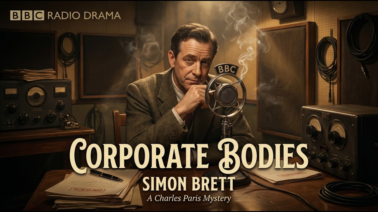 Corporate Bodies | A Charles Paris Mysteries | Simon Brett | BBC Radio Drama
