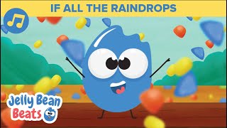 Video thumbnail of "If All the Raindrops Were Lemon Drops & Gumdrops Song + LYRICS | Nursery Rhymes 🎵 Jelly Bean Beats"