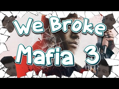 We Broke: Mafia 3