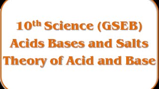 Theory of Acid and Base – Std 10th Science(GSEB) screenshot 4