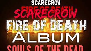 Scarecrow fire of death album