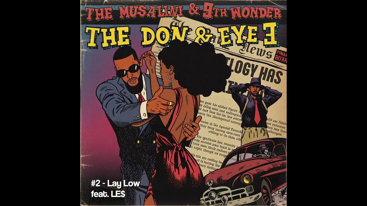 The Musalini, 9th Wonder, Le$ - Lay Low - YouTube