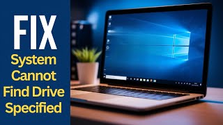 Celebrity The System Cannot Find the Drive Specified [Solved] Wealth