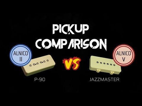p-90-vs-jazzmaster-guitar-pickup-comparison---alnico-2-vs-alnico-5-(2020)