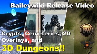 Baileywiki Release Cemeteries Crypts 2D Overlays and 3D Dungeons