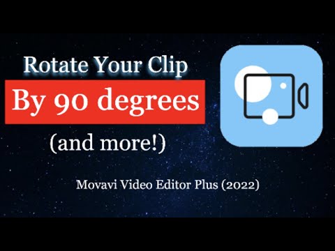 How to ROTATE Your Video By 90 Degrees (and more) In Movavi Video Editor Plus 2022