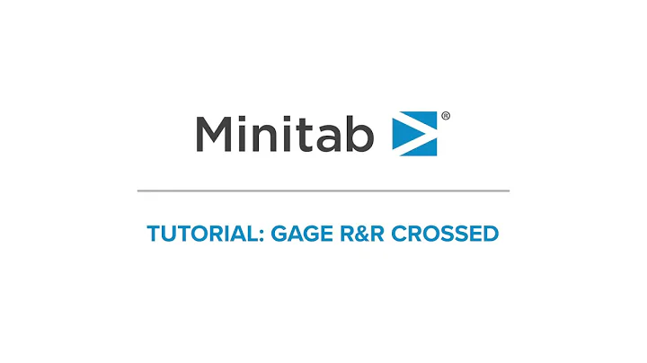 How to perform a gage R&R crossed study | Minitab Tutorial Series