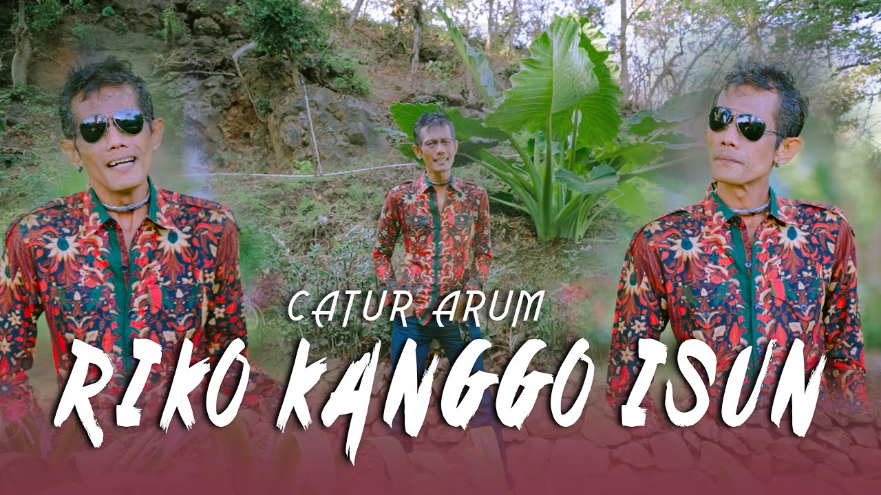 Catur Arum - Riko Kanggo Isun (Official Music Video Thalita Music)