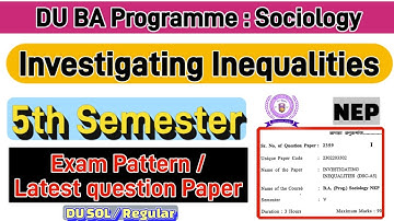 Investing Inequalities BA Prog Sociology 5th Semester previous year question paper du sol / regular 