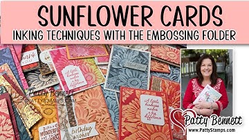 Inking Techniques with the Sunflower 3D Embossing Folder / Stampin
