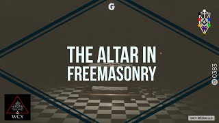 Whence Came You? - 0383 - The Altar in Freemasonry
