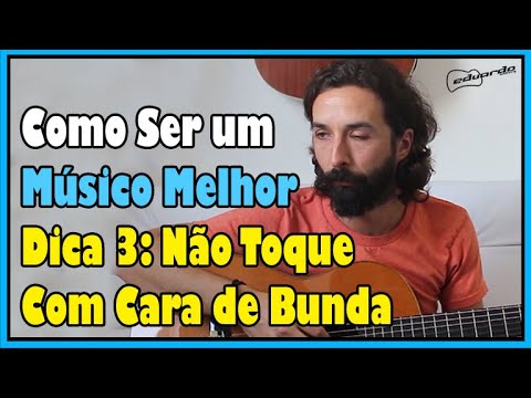 Como Ser um Músico Melhor - Dica 3: Se Expresse Enquanto Toca l Aula #246