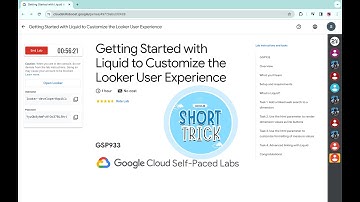 Getting Started with Liquid to Customize the Looker User Experience  #qwiklabs  #GSP933 @quick_lab