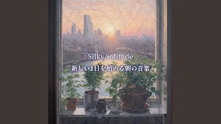 The Day's Not Too Bad - Silky Solitude