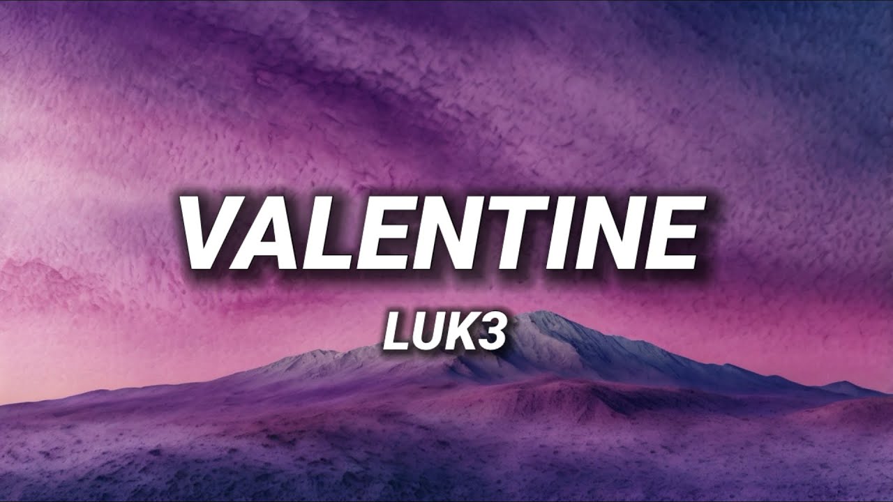 Watch Luk3 - VALENTINE (Testo/Lyrics) on YouTube Watch Luk3 - VALENTINE (Testo/Lyrics) on YouTube