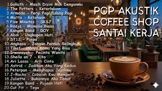 Lagu Hits Pop Indonesia Akustik Memori Sma 2000an  Playlist Coffee Shop Nostalgia Kenangan Sma