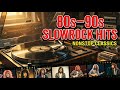 Slow Rock Ballads 70s 80s 90s 💟 TOP 100 Best Slow Rock 70s 80s and 90s  Compilation
