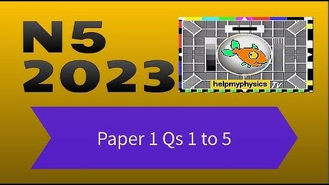 2023 National 5 Physics P1 Qs 1 to 5