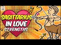 SAGITTARIUS in Love and Relationships || Episode 1 - STRENGTHS