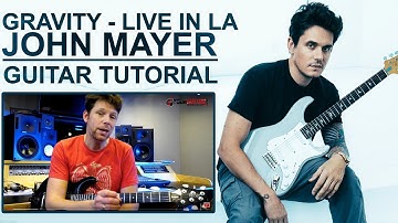 [Gitaarles] Gravity van John Mayer [Live In LA] Intro & Vers