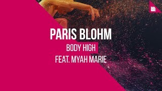 Vignette de la vidéo "Paris Blohm feat. Myah Marie - Body High"