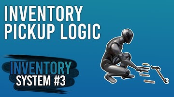 UE 5 Inventory System - Part 3: Creating the Inventory Pickup Logic