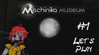 Let's Play Machinika Museum pt 1 Alien stuff