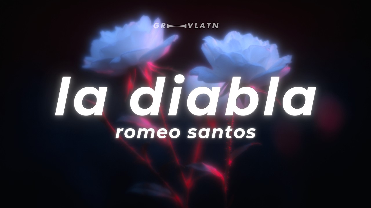 Romeo Santos - La Diabla (Letra/Lyrics)