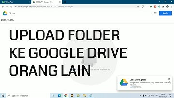 cara upload folder ke google drive orang lain