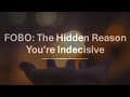 What Is FOBO(Fear of Better Options)? The Hidden Reason You Can’t Make Decisions