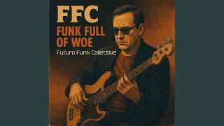 Funk Full of Woe