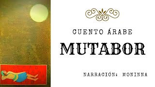 MUTABOR - Cuento Árabe - #Cuentos cortos en español - Voz Humana - Colección Fabulandia.