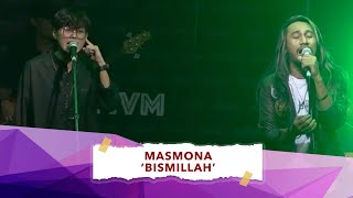 Masmona - Bismillah Launching