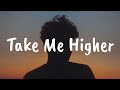 Take Me Higher - yaeow &amp; Rnla (Lirik dan Terjemahan Indonesia)