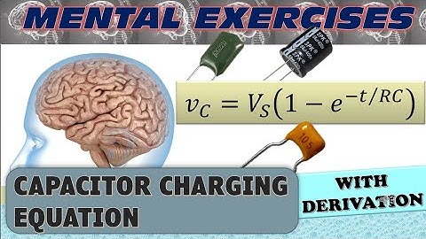Capacitor Charging Equation (4k Video)