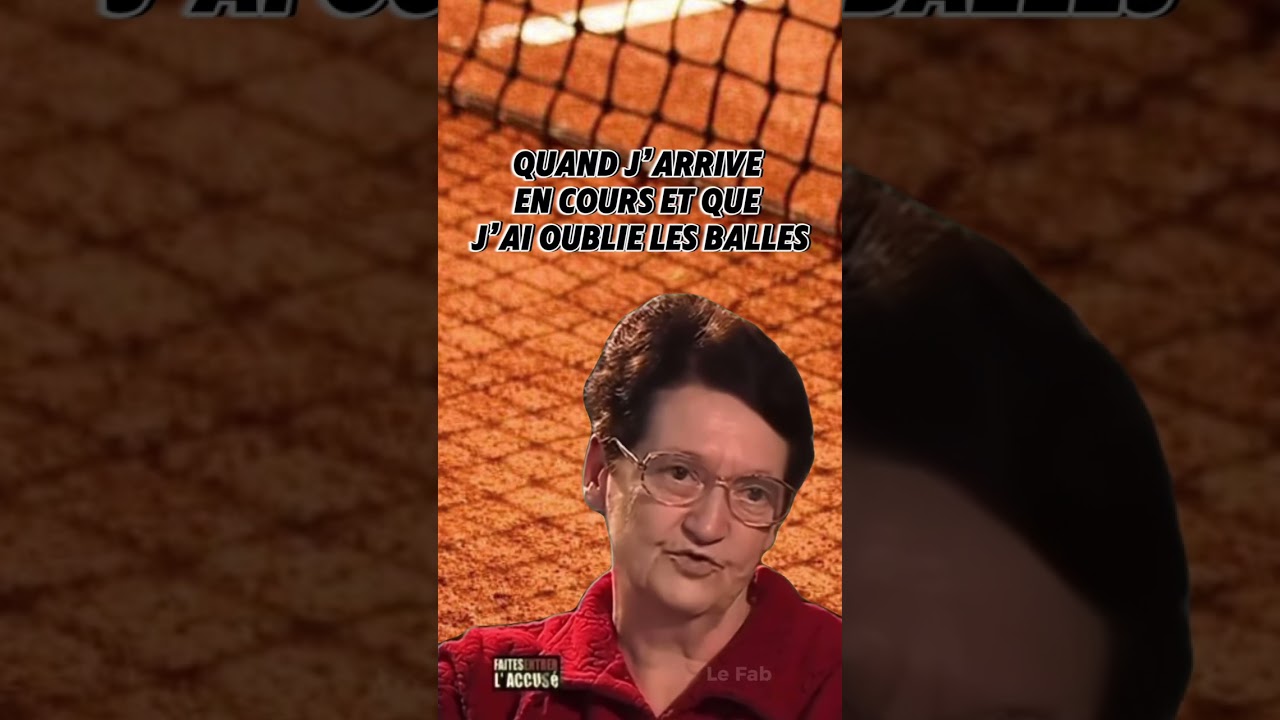 Oops ... j'ai oublié les balles 🎾