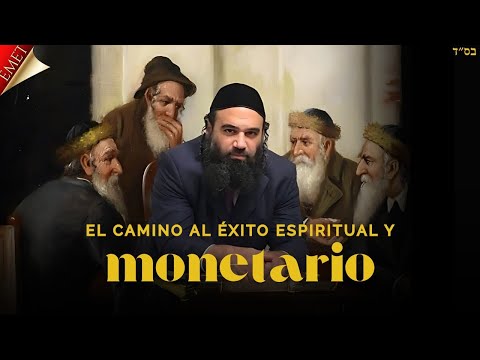 El camino al éxito espiritual y monetario