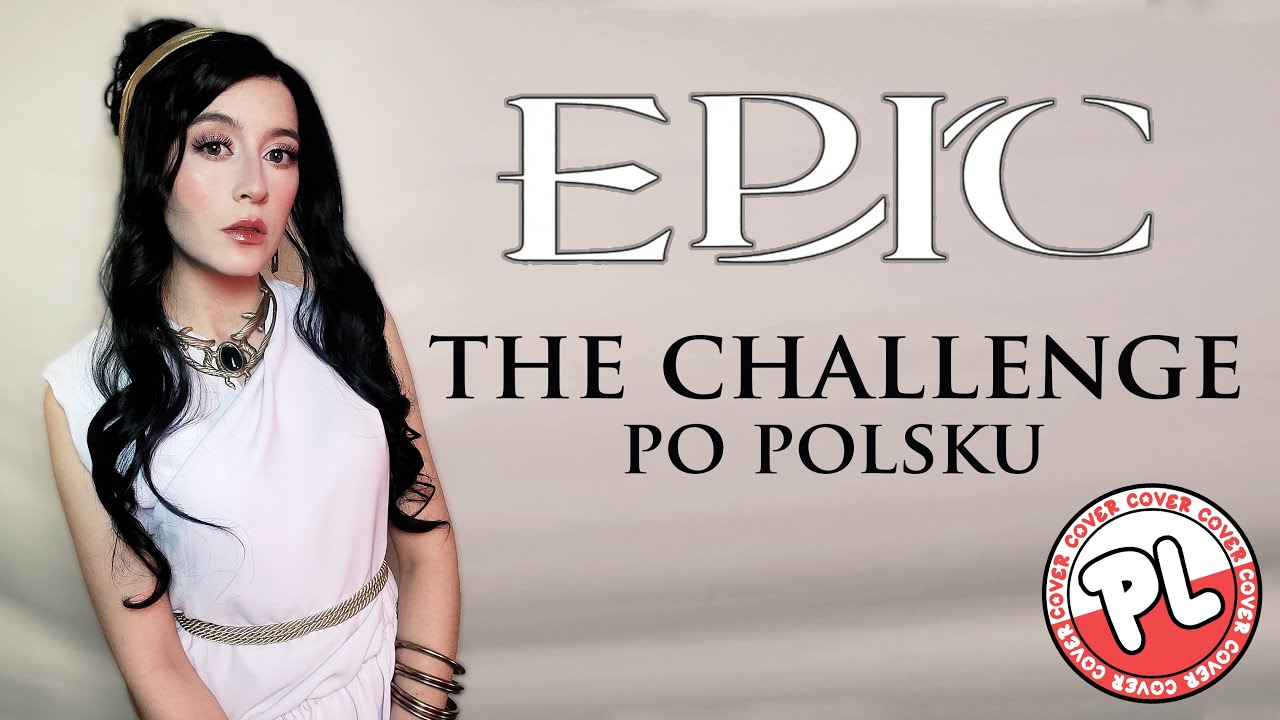 The Challenge - Wyzwanie (EPIC Polish cover)
