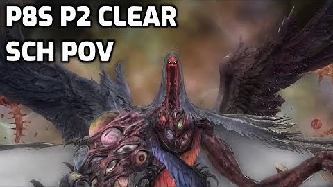 [FFXIV] P8S P2 Clear - SCH POV