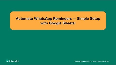 Automate WhatsApp Appointment Reminders via Interakt + Google Sheets