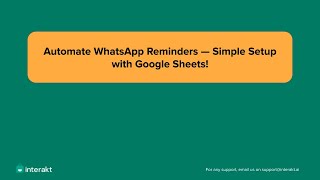 Automate WhatsApp Appointment Reminders via Interakt + Google Sheets