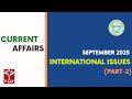 Current Affairs - International Issues (September - 2025) (Part-2) | T-SAT