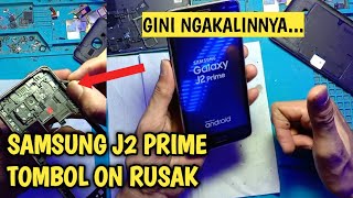 How to fix J2 prime ON/OFF button | Cara memperbaiki tombol ON/OFF J2 prime