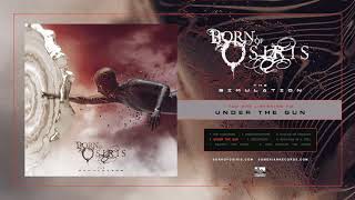 BORN OF OSIRIS - Under The Gun chords